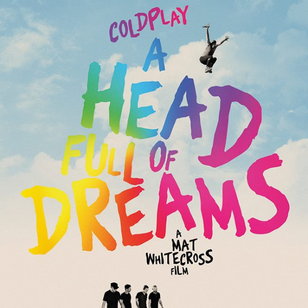 酷玩樂團紀錄片《A Head Full of Dreams》拍攝耗時 20 年即將上映，超美演唱會影音專輯也即將發行！