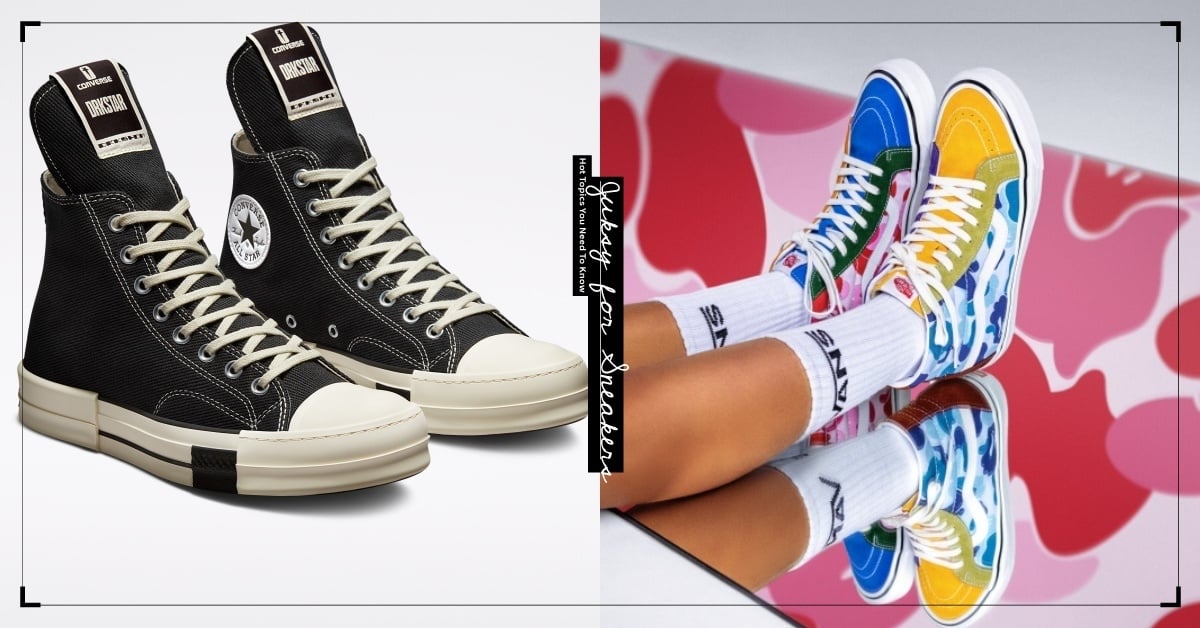 BAPE® × Vans 聯名球鞋、Converse x RICK OWENS 聯名球鞋