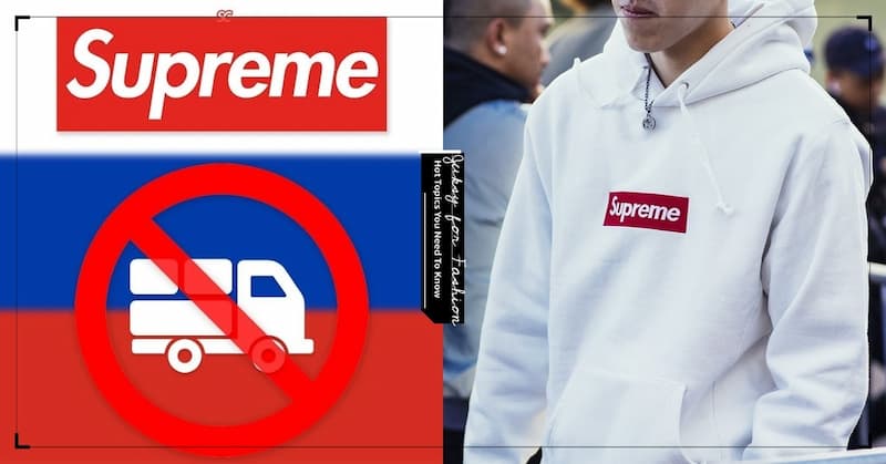 Supreme 宣布將停止對俄羅斯快遞寄送服務