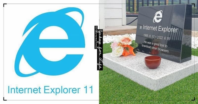 微軟 IE 正式結束服務，工程師打造實體墓碑悼念並寫道「它是用來下載其他瀏覽器的好工具」