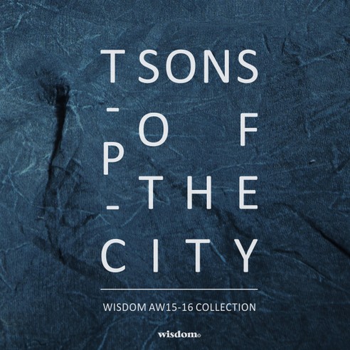 wisdom 2015-16 AW Collection "SONS OF THE CITY" Lookbook 形象新聞稿