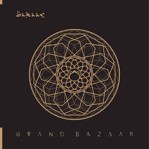 當現代文明和古老文化碰撞出火花 ─ Bazaar《GRAND BAZAAR 》