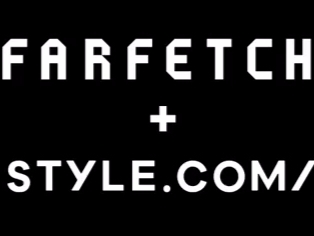Farfetch 買下了Style.com，全面的體驗變革比內容電商更有未來